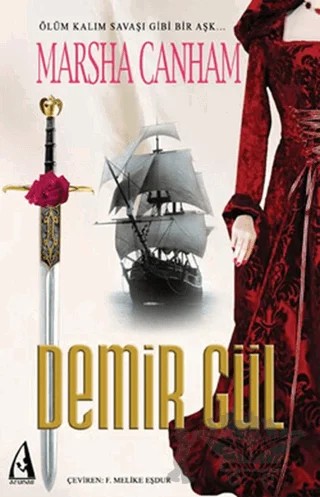 Demir Gül – Marsha Canham – Arunas Yayıncılık kitap kapağı
