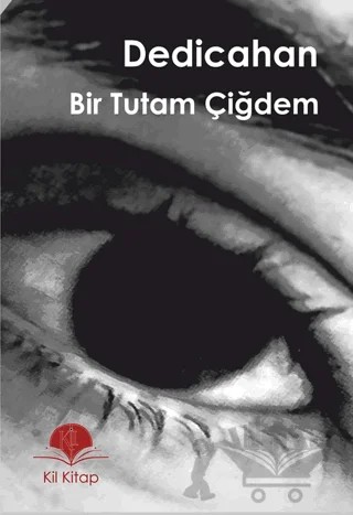 Bir Tutam Çiğdem – Dedicahan – Kil Yayınları kitap kapağı
