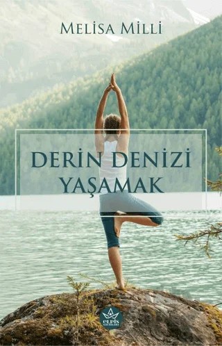 Derin Denizi Yaşamak – Melisa Milli – Elpis Yayınları kitap kapağı