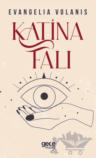 Katina Falı – Evangelia Volanis – Gece Kitaplığı kitap kapağı