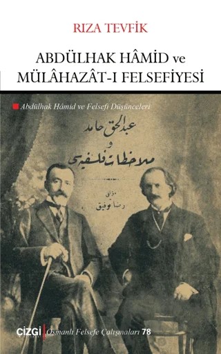 Abdülhak Hamid ve Mülahazat-ı Felsefiyesi – Rıza Tevfik – Çizgi Kitabevi Yayınları kitap kapağı