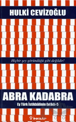Abra Kadabra – Hulki Cevizoğlu – İnkılap Kitabevi kitap kapağı