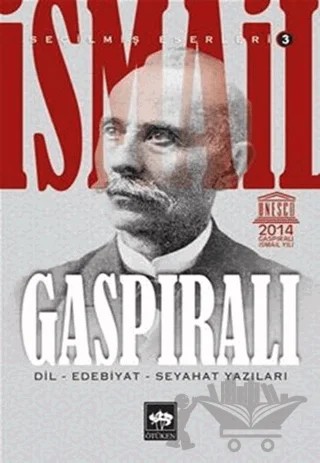 İsmail Gaspıralı Seçilmiş Eserleri : 3 – İsmail Gaspıralı – Ötüken Neşriyat kitap kapağı