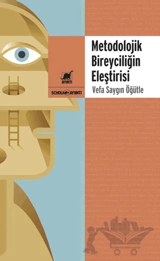 Metedolojik Bireyciliğin Eleştirisi – Vefa Saygın Öğütle – Ayrıntı Yayınları kitap kapağı