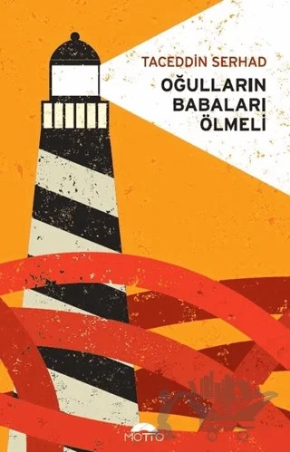 Oğulların Babaları Ölmeli – Taceddin Serhad – Motto Yayınları kitap kapağı