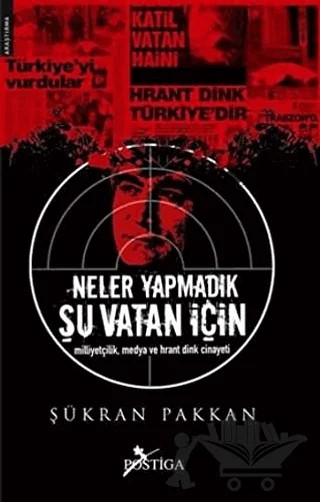 Neler Yapmadık Şu Vatan İçin – Şükran Pakkan – Postiga Yayınları kitap kapağı