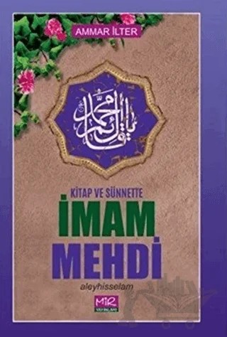 Kitap ve Sünnette İmam Mehdi Aleyhisselam – Ammar İlter – Mir Yayınları kitap kapağı
