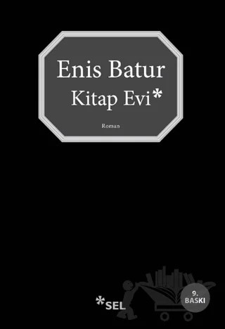 Kitap Evi – Enis Batur – Sel Yayıncılık kitap kapağı