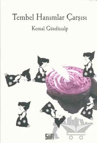Tembel Hanımlar Çarşısı – Kemal Gündüzalp – Şiirden Yayıncılık kitap kapağı