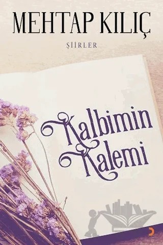 Kalbimin Kalemi – Mehtap Kılıç – Cinius Yayınları kitap kapağı