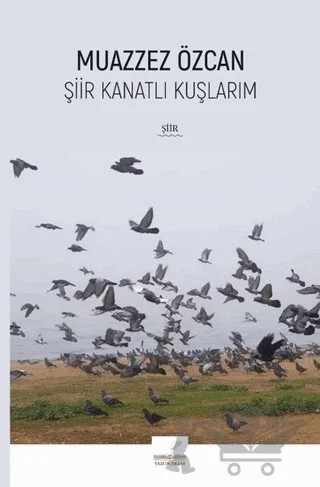 Şiir Kanatlı Kuşlarım – Muazzez Özcan – İmgenin Çocukları Yayınevi kitap kapağı