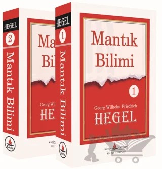 Mantık Bilimi (2 Cilt Takım) – Georg Wilhelm Friedrich Hegel – Katip Yayınları kitap kapağı