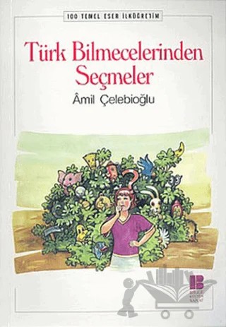 Türk Bilmecelerinden Seçmeler – Amil Çelebioğlu – Bilge Kültür Sanat kitap kapağı