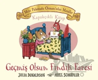 Meşe Palamudu Ormanı'ndan Masallar - Geçmiş Olsun Fındık Faresi – Julia Donaldson – Beta Kids kitap kapağı