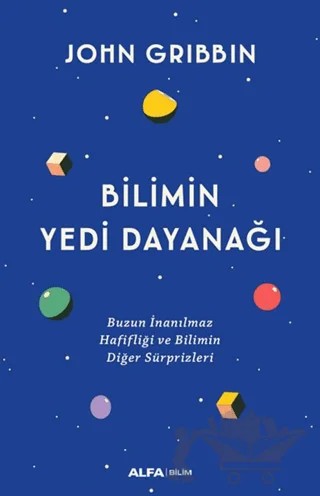 Bilimin Yedi Dayanağı – John Gribbin – Alfa Yayınları kitap kapağı
