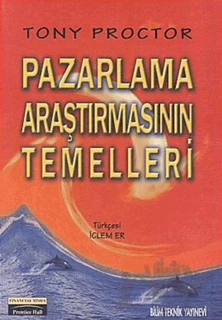 Pazarlama Araştırmasının Temelleri – Tony Proctor – Bilim Teknik Yayınevi kitap kapağı