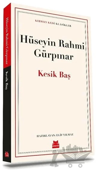 Kesik Baş – Hüseyin Rahmi Gürpınar – Kırmızı Kedi Yayınevi kitap kapağı