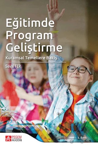 Eğitimde Program Geliştirme – Seval Fer – Pegem Akademi Yayıncılık kitap kapağı