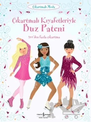 Çıkartmalı Moda-Çıkartmalı Kıyafetleriyle Buz Pateni – Fiona Watt – İş Bankası Kültür Yayınları kitap kapağı