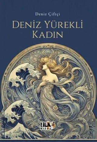 Deniz Yürekli Kadın – Deniz Çiftçi – Tilki Kitap kitap kapağı