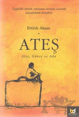 Ateş – Ertürk Akşun – Beyaz Baykuş Yayınları kitap kapağı