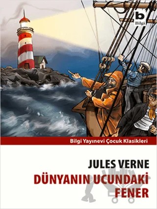 Dünyanın Ucundaki Fener – Jules Verne – Bilgi Yayınevi kitap kapağı