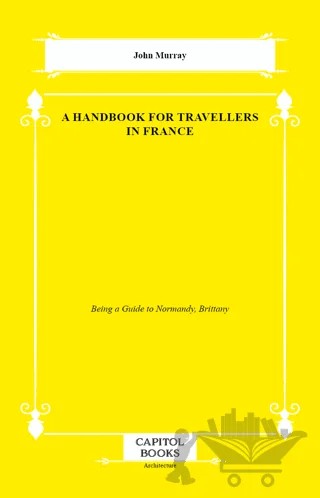 A Handbook for Travellers in France – John Murray – Capitol Books kitap kapağı