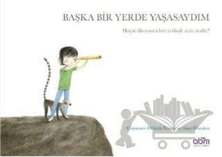 Başka Bir Yerde Yaşasaydım – Constance Orbeck-Nilssen – Abm Yayınevi kitap kapağı