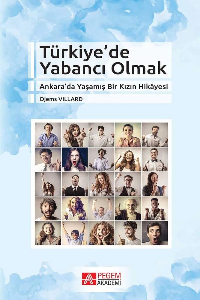 Türkiye’de Yabancı Olmak – Djems Villard – Pegem Akademi Yayıncılık kitap kapağı