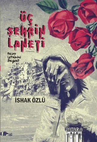 Üç Şehrin Laneti – İshak Özlü – Patara Kitap kitap kapağı