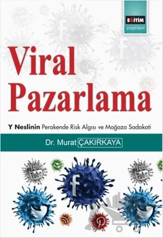 Viral Pazarlama – Murat Çakırkaya – Eğitim Yayınevi - Bilimsel Eserler kitap kapağı