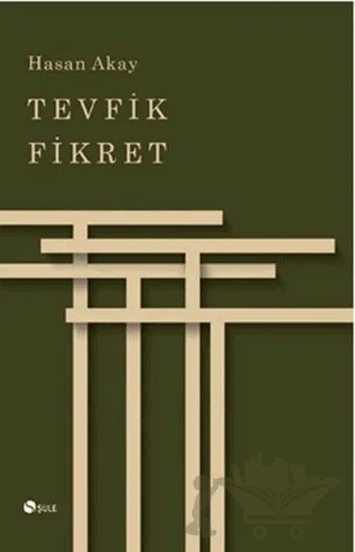 Tevfik Fikret – Hasan Akay – Şule Yayınları kitap kapağı