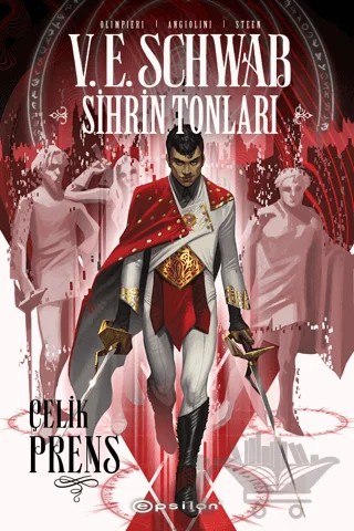 Sihrin Tonları: Çelik Prens – V. E. Schwab – Epsilon Yayınevi kitap kapağı