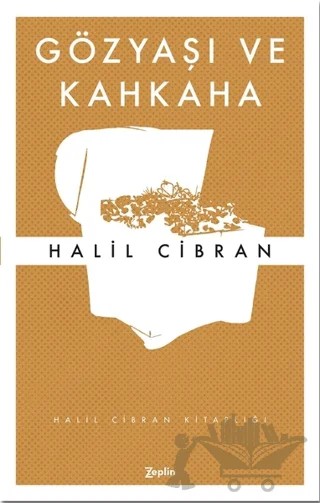 Gözyaşı ve Kahkaha – Halil Cibran – Zeplin Kitap kitap kapağı