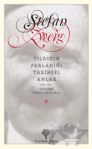 Yıldızın Parladığı Tarihsel Anlar – Stefan Zweıg – Yordam Kitap kitap kapağı
