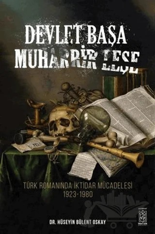 Devlet Başa Muharrir Leşe – Hüseyin Bülent Oskay – Mavi Gök Yayınları kitap kapağı