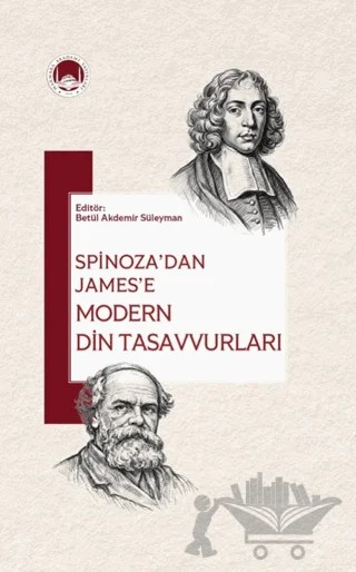 Spinoza’dan James’e Modern Din Tasavvurları – Kolektif – Marmara Akademi Yayınları kitap kapağı