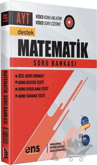 AYT Matematik Destek Soru Bankası – Faruk Korkmaz, Ertuğrul Sıvakcıgil, Abdullah Ahmetoğlu – ENS Yayınları kitap kapağı