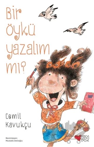 Bir Öykü Yazalım mı? – Cemil Kavukçu – Can Çocuk Yayınları kitap kapağı