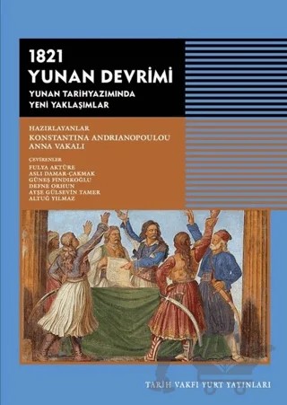 1821 Yunan Devrimi – Anna Vakali, Konstantina Andrianapoulou – Tarih Vakfı Yurt Yayınları kitap kapağı