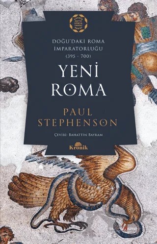 Yeni Roma – Paul Stephenson – Kronik Kitap kitap kapağı
