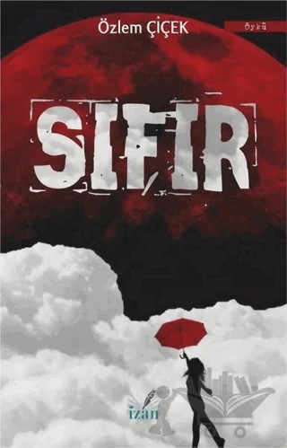 Sıfır – Özlem Çiçek – İzan Yayıncılık kitap kapağı