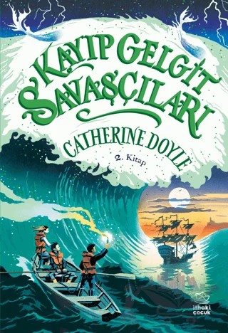 Kayıp Gelgit Savaşçıları – Catherine Doyle – İthaki Çocuk Yayınları kitap kapağı
