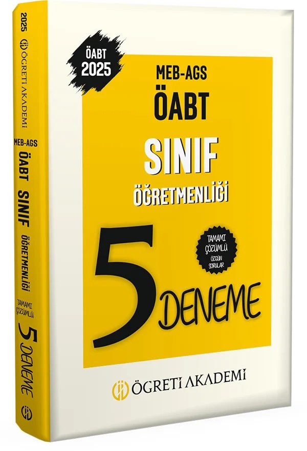 2025 MEB AGS ÖABT Sınıf Öğretmenliği Tamamı Çözümlü 5 Deneme – Değerli Öğretmen Arkadaşlarımız – Öğreti Akademi kitap kapağı