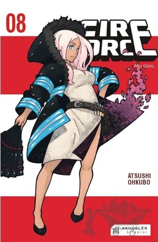 Fire Force - Alev Gücü 8. Cilt – Atsushi Ohkubo – Akıl Çelen Kitaplar kitap kapağı