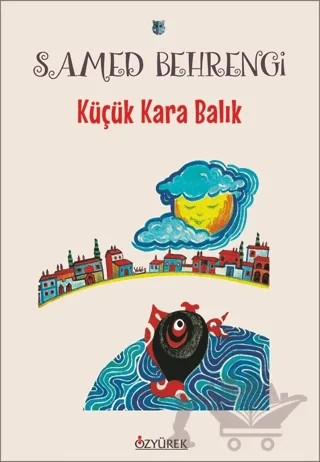 Küçük Kara Balık – Samed Behrengi – Özyürek Yayınları kitap kapağı
