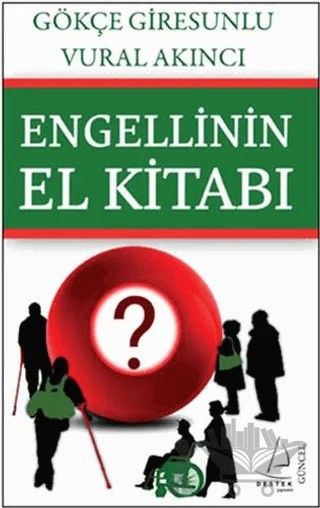 Engellinin El Kitabı – Gökçe Giresunlu, Vural akıncı – Destek Yayınları kitap kapağı