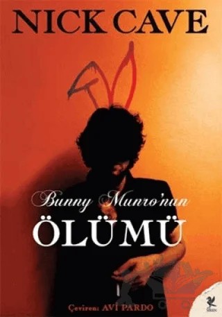 Bunny Munro’nun Ölümü – Nick Cave – Siren Yayınları kitap kapağı