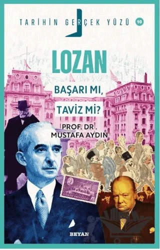 Lozan; Başarı mı, Taviz mi? – Mustafa Aydın – Beyan Yayınları kitap kapağı
