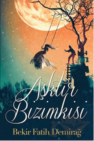 Aşktır Bizimkisi – Bekir Fatih Demirağ – Cinius Yayınları kitap kapağı